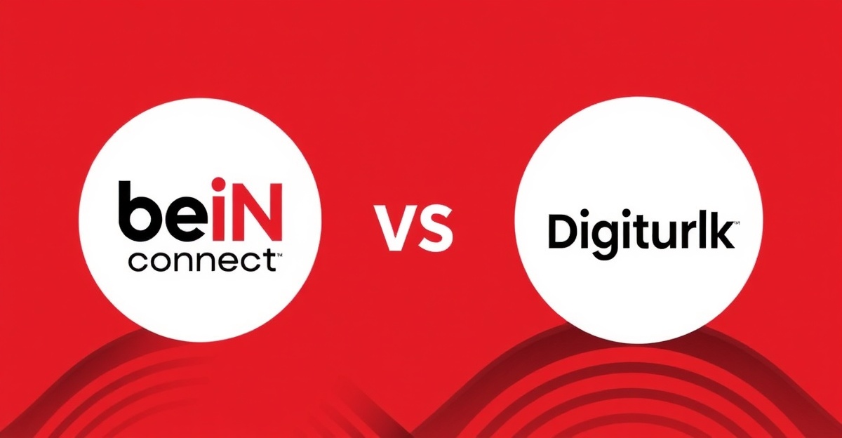 beIN Connect vs Digiturk — Hangisini Almak Mantıklı?
